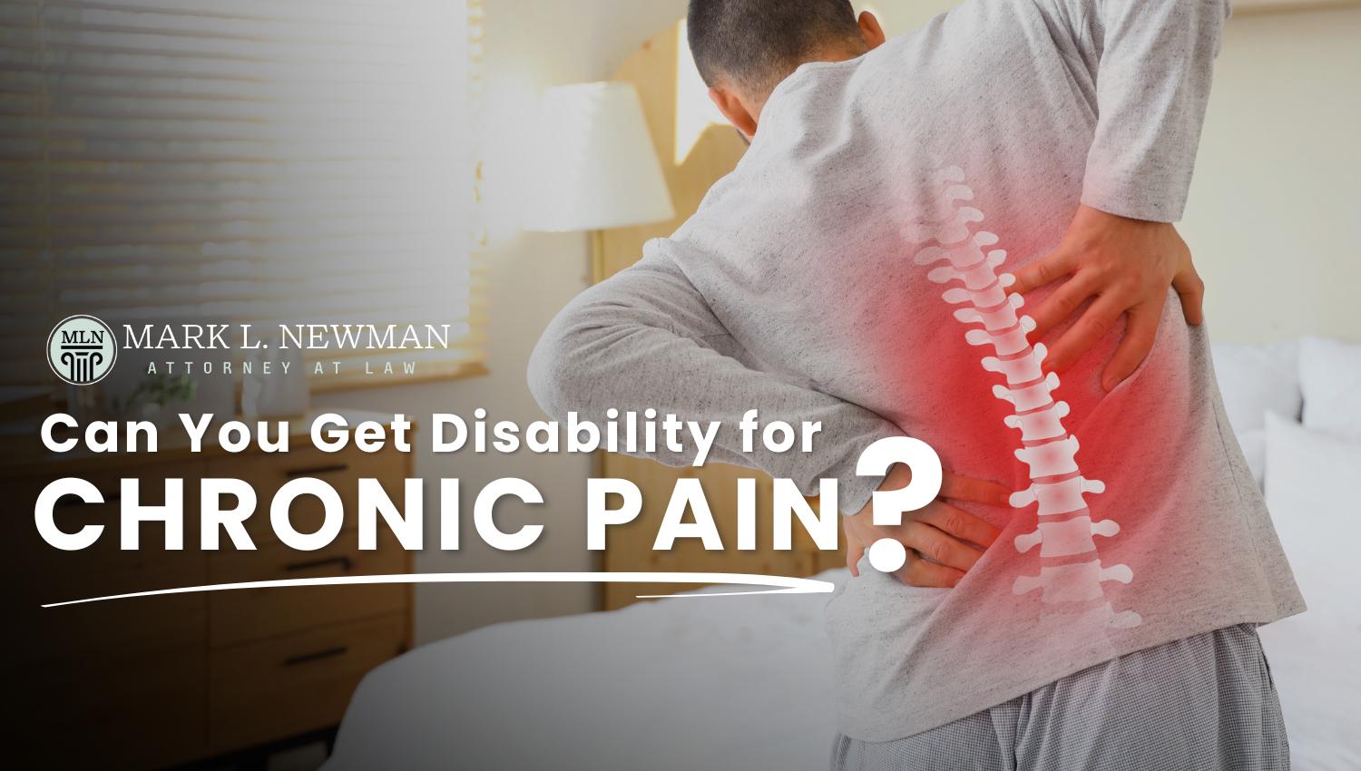 Can You Get Disability for Chronic Pain